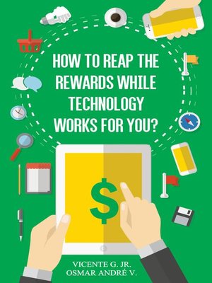 cover image of How to reap the rewards while technology works for you